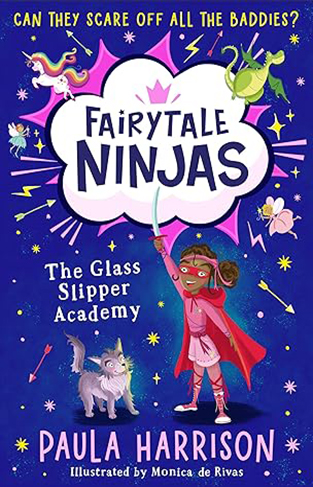 The Glass Slipper Academy Fairytale Ninjas Book 1